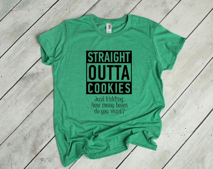 Straight Outta Cookies Tee - Girl Scouts Inspired Shirt