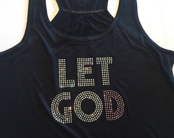 Let Go - Let GOD Rhinestone Tee