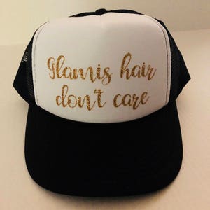 Glamis Hair Don&#39;t Care Truckers Hat