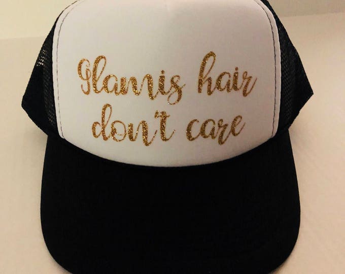Glamis Hair Don't Care Truckers Hat