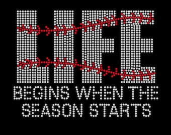 Life Begins When The Baseball Season Starts Rhinestone Shirt