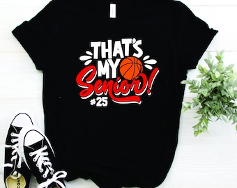Basketball | That's My Senior | Senior Night | Family Shirts | Customize the Colors / Number | Free Shipping