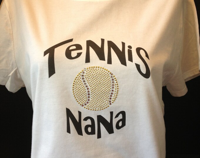 Tennis Nana/ Grandma/ Nanny / Grammie Shirt