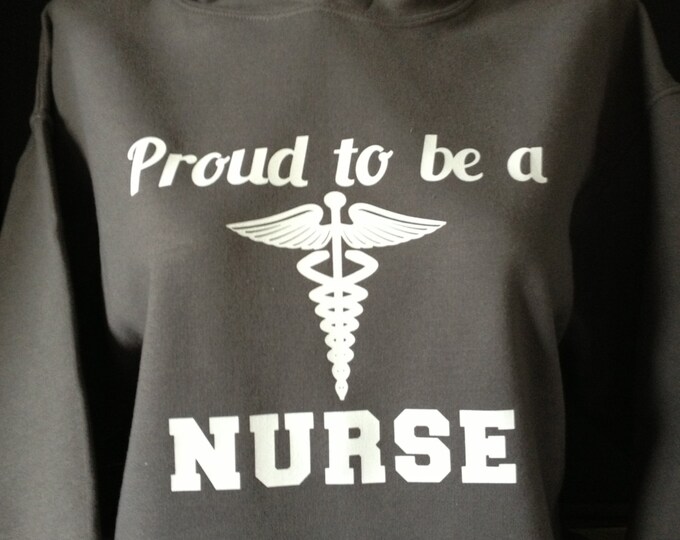 Proud to be a Nurse Hoodie