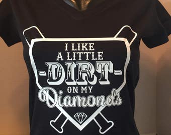 I Like a Little Dirt on my Diamonds Tee