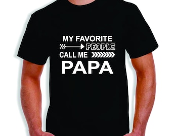Papa - My Favorite People Call Me Papa T-Shirt