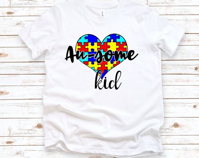 Autism Awareness - Au-some Kid Shirt