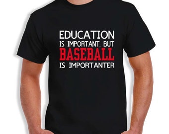 Baseball is Importanter T-Shirt