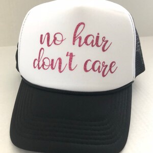 No Hair Don&#39;t Care Truckers Hat
