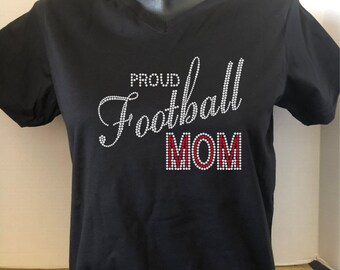 Proud Football Mom Rhinestone Shirt | Football Bling Shirt | Customize the Stone Color