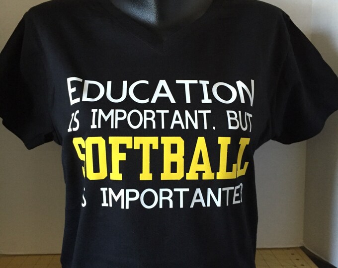 Softball is Important - Softball Shirt