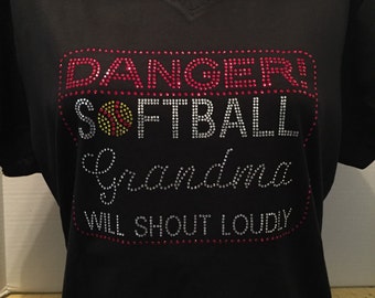 Danger!  Softball Grandma Will Shout Loudly Rhinestone Shirt
