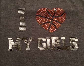 I Love My Girls - Basketball Mom Bling Shirt