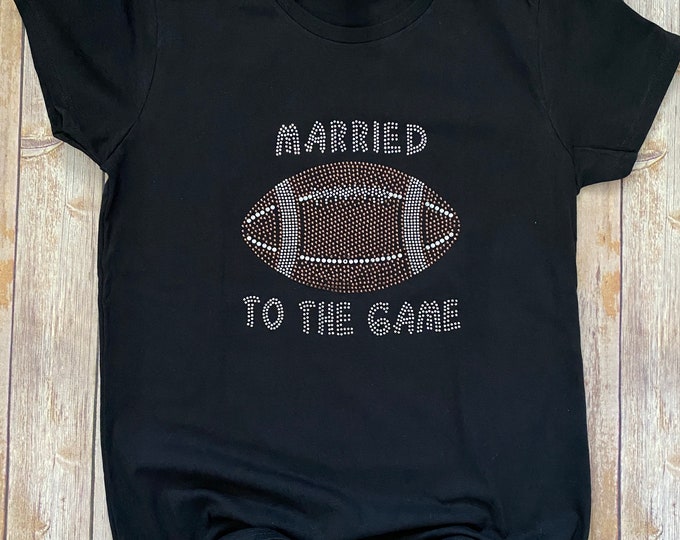Married to the Game - Football Bling Shirt