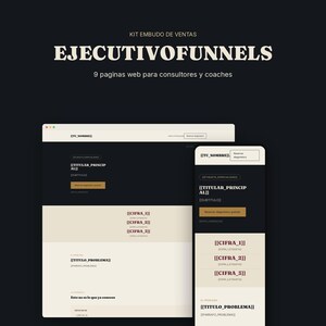 Pode incluir: Um kit de funil de vendas digital intitulado EJECUTIVOFUNNELS com 9 páginas web para consultores e coaches. A exibição mostra uma interface de desktop e móvel com espaços reservados para texto, títulos e botões em preto, creme e dourado.
