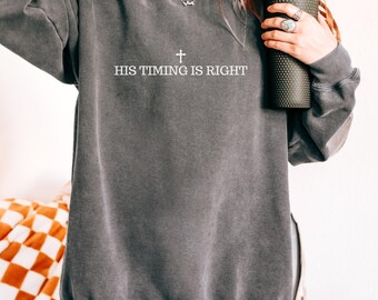His Timing Is Right Christian Comfort Colors T-Shirt, Faith Tee