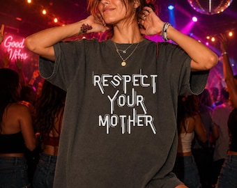 Respect Your Mother Boxy Shirt, Funny Attitude Quote Tee, Retro Y2K Graphic Grafity, Cute Sassy Saying Tee, Trendy Minimalist T-Shirt