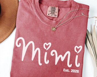 Mimi Est. 2026 Comfort Colors Shirt, Mother's Day Gift
