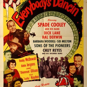 May include: A vintage movie poster for the musical film "Everybody's Dancin'" starring Spade Cooley and his band. The poster features a yellow background with a black and red title and a circular design with musical notes. The poster also features images of the cast, including Spade Cooley, Dick Lane, Hal Derwin, Barbara Woodell, Sid Melton, Sons of the Pioneers, and Chuy Reyes.