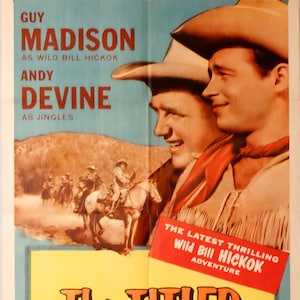 May include: A vintage movie poster for the Western film "The Titled Tenderfoot" starring Guy Madison as Wild Bill Hickok and Andy Devine as Jingles. The poster features a yellow background with red and black text. The poster also features a scene from the film with cowboys riding horses.