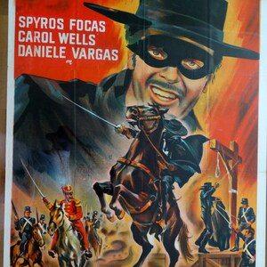 May include: A vintage movie poster for the film "El Zorro" featuring a masked man on horseback, with the text "SPYROS FOCAS CAROL WELLS DANIELE VARGAS on EL ZORRO con FRANK RESSEL DIRECCION FRANCO MONTEMURRO EASTMANCOLOR".