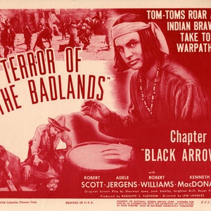 May include: A red and white movie poster for the film "Terror of the Badlands" featuring a Native American man in a red shirt and a white headband. The poster text reads "Tom-Toms Roar as Indian Braves Take to Warpath!" and "Chapter 4 "Black Arrow"".