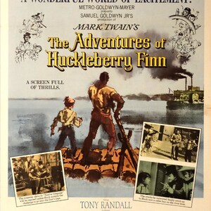 May include: A vintage movie poster for the film "The Adventures of Huckleberry Finn" starring Tony Randall, Patty McCormack, Neville Brand, Mickey Shaughnessy, Judy Canova, Buster Keaton, and Andy Devine. The poster features a colorful illustration of Huckleberry Finn and Jim on a raft on the Mississippi River.