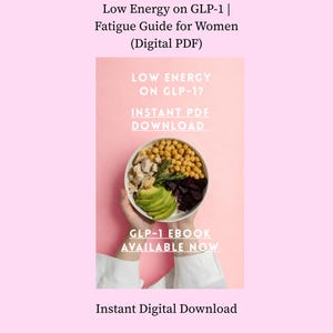 Niedrige Energie auf GLP-1 | Müdigkeits- & Ernährungs-Guide für Frauen (Digitaler PDF Download)