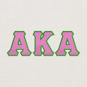 Alpha Kappa Alpha AKA Embroidery Design Pink Green Greek Letters Sorority College Bold Satin Stitch 5 Sizes Digital File
