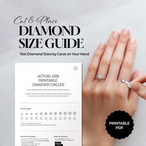 May include: A printable diamond size guide featuring the text Cut & Place DIAMOND SIZE GUIDE, Actual Size Printable Diamond Circles, and instructions for printing at 100% scale to compare round diamond sizes by carat weight in millimetres.
