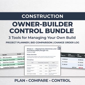 Puede incluir: Un paquete de control para propietarios constructores que incluye un planificador de proyectos, comparación de ofertas y registro de cambios. El documento muestra el texto Construction Owner-Builder Control Bundle, 3 Tools for Managing Your Own Build, Project Planner, Bid Comparison, Change Order Log y Plan, Compare, Control.
