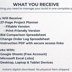 May include: A digital download graphic with the text "WHAT YOU RECEIVE". The text lists a 27-page project planner, bid comparison spreadsheet, change order log spreadsheet, and instruction PDF. It works with Google Sheets, Microsoft Excel, and desktop, laptop, and tablet devices.