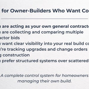 May include: Text on a light blue background reads "Built for Owner-Builders Who Want Control." Bullet points highlight features like contractor bid comparison and cost tracking. The text below states "A complete control system for homeowners managing their own build."