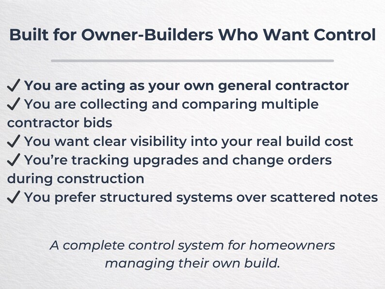 May include: Text on a light blue background reads "Built for Owner-Builders Who Want Control." Bullet points highlight features like contractor bid comparison and cost tracking. The text below states "A complete control system for homeowners managing their own build."