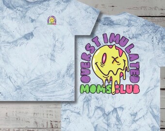 Överstimulerade mammors klubb T-shirt | Drippy Smiley-grafik