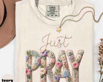Camiseta con estampado floral "Just Pray" de Comfort Colors®, camiseta con cita cristiana, camisa suave lavada con estética bohemia