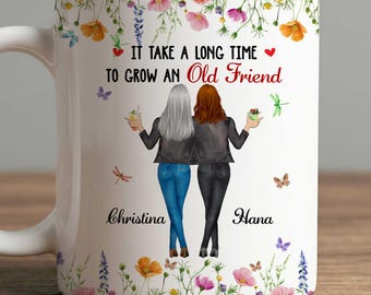 Personalized Best Friend Mug, It Takes a Long Time to Grow an Old Friend, Birthday or Christmas Gift for Women, Bestie, or Soul Sister