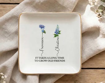 If Friends were Flowers I'd Pick You, Personalized Friends Jewelry Dish, Birthday Gifts for Women Friendship, BFF, Bestie, Women