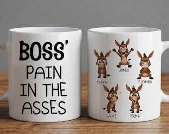 Personalized Mug With Donkey Team, Boss’ Pain in the Asses, Office Humor Gift for Boss, Manager, Coworkers, Staff, Employee Appreciation Mug