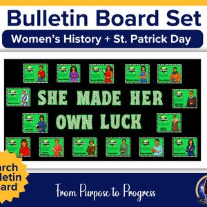 Op de afbeelding: Een prikbordset met de tekst "Bulletin Board Set" en "Women's History + St. Patrick Day". Het bord bevat de zin "SHE MADE HER OWN LUCK" en bevat afbeeldingen van opmerkelijke vrouwen. Een gele ster vermeldt "March Bulletin Board."