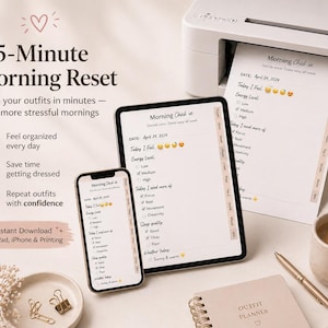 May include: A digital planner, labelled "5-Minute Morning Reset", is shown on a tablet, phone, and printed page. The planner includes daily check-ins and outfit planning sections. A coffee mug, pen, and notebook are also visible.
