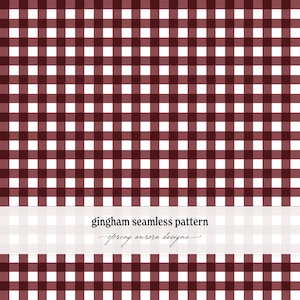 May include: A seamless gingham pattern featuring a repeating grid of dark maroon and white squares. A horizontal white band across the lower section displays the black text "gingham seamless pattern" and "spring aurora designs" in script.