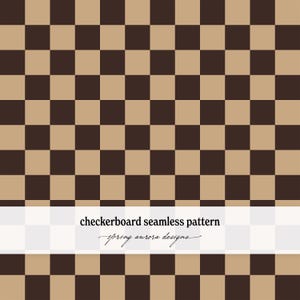 Peut inclure: Un motif damier sans couture composé de carrés alternés marron foncé et beige. Une bannière blanche horizontale sur la partie inférieure affiche le texte noir checkerboard seamless pattern et spring aurora designs.