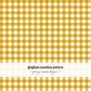 May include: A seamless gingham pattern featuring a repeating grid of mustard yellow and white squares. A horizontal white band across the center displays the black text gingham seamless pattern and spring aurora designs in script.
