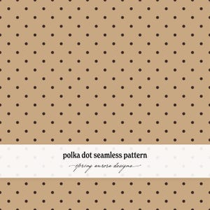 Puede incluir: Un patrón sin costuras con lunares de color marrón oscuro espaciados uniformemente sobre un fondo de color tostado claro. Una franja blanca horizontal en el centro muestra el texto negro "polka dot seamless pattern" y "spring aurora designs".