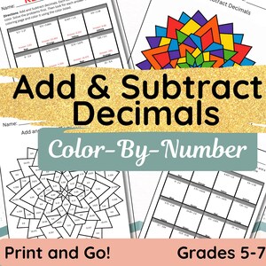 May include: Educational worksheets titled "Add & Subtract Decimals" with "Color-By-Number" instructions. The image shows several pages with math problems and a color key. The worksheets are designed for grades 5-7 and are labeled "Print and Go!"