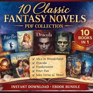Könnte beinhalten: Eine Sammlung von 10 klassischen Fantasy-Romanen, darunter "Dracula" und "Frankenstein", auf einem offenen Buch. Das Bild zeigt Buchcover mit Illustrationen und den Text "10 Classic Fantasy Novels PDF Collection".