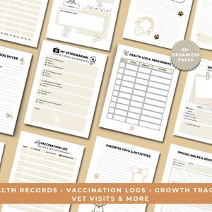 May include: A collection of beige and white dog health record pages, including sections for the dog sitter, veterinarian contact, health logs, and growth tracking. The pages are decorated with paw prints and bone illustrations. The text reads "Health Records, Vaccination Logs, Growth Tracker, Vet Visits & More."