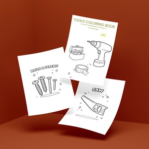 May include: Three white coloring book pages with black line drawings of tools. One page says "TOOLS COLORING BOOK" and features a drill, toolbox, and tape. Another page shows nails and screws, and the third page shows a saw.