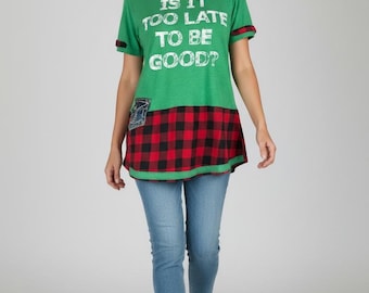 Upcycled Flannel Tshirt Mashup “Is it too late to be good?” Top Stitched with Recycled Patchwork One of a Kind Size Medium made by S Threads